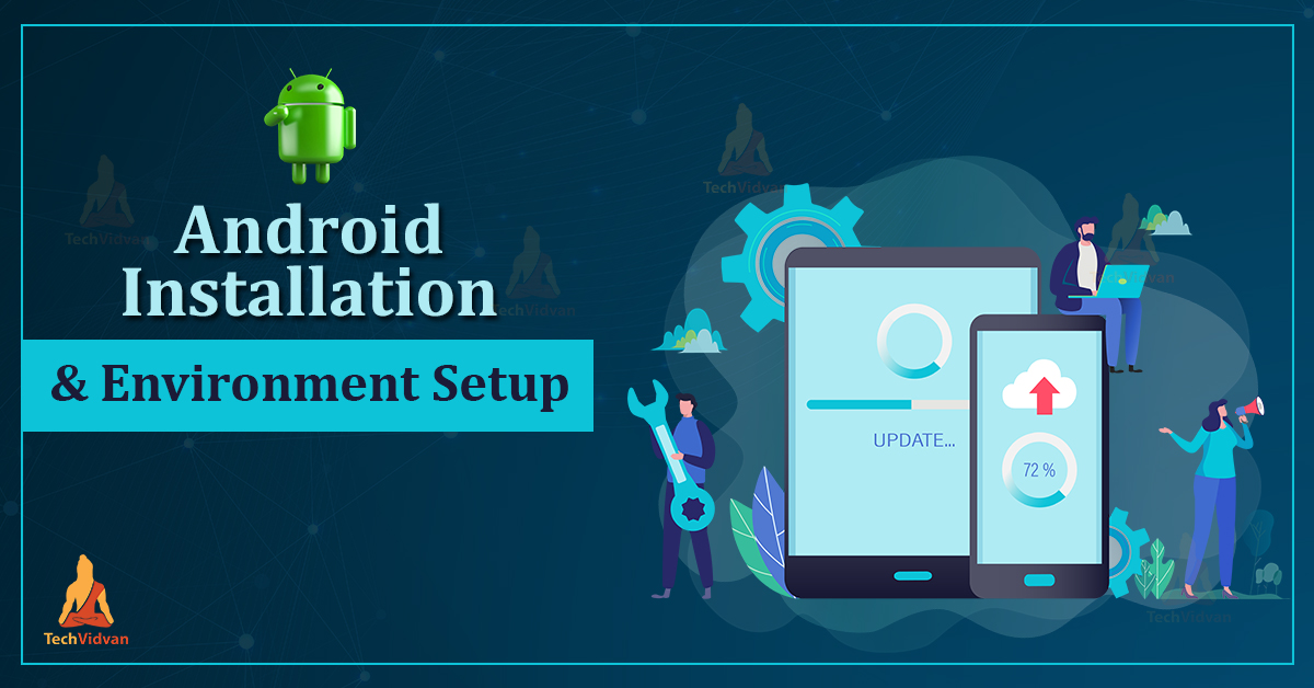 Android Installation and Environment Setup
