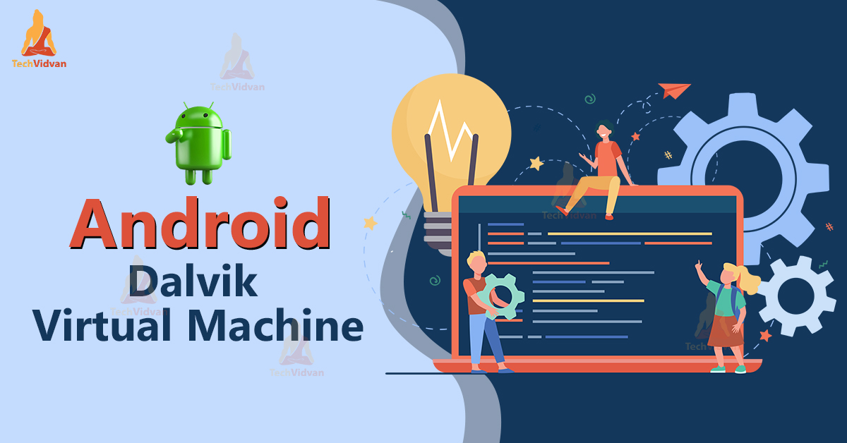 Android Dalvik Virtual Machine