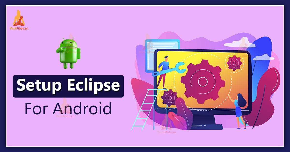 Setup Eclipse For Android