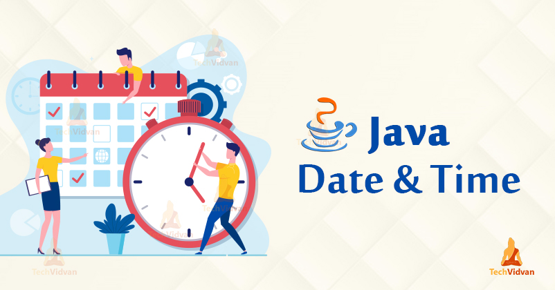 How to Get Date and Time in Java Java Date Class TechVidvan