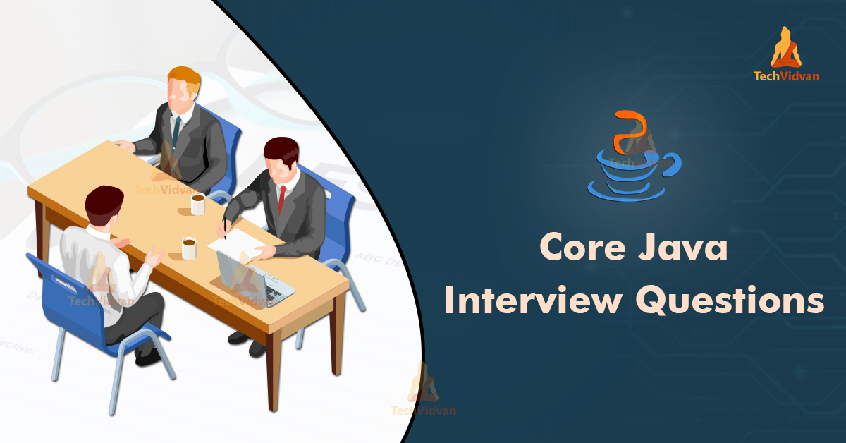 top-100-core-java-interview-questions-for-freshers-techvidvan