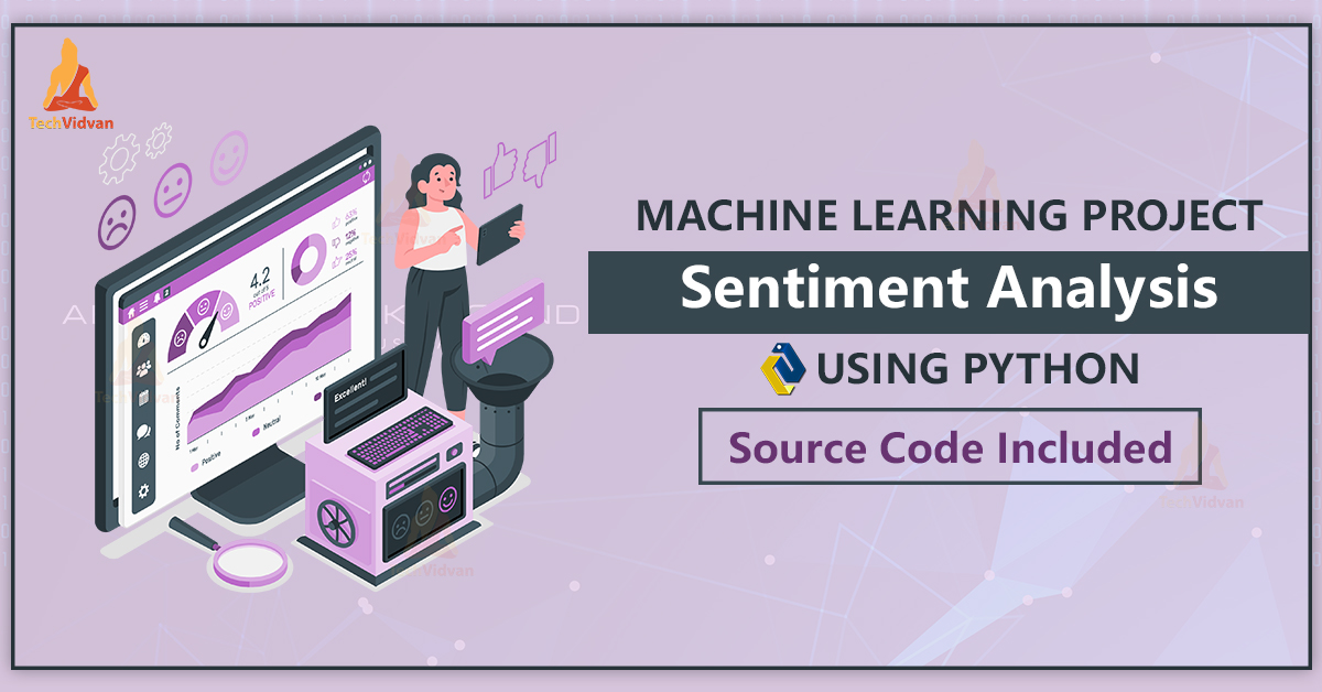 Sentiment Analysis Using Python with Source Code TechVidvan