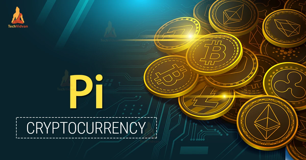 Pi Cryptocurrency TechVidvan