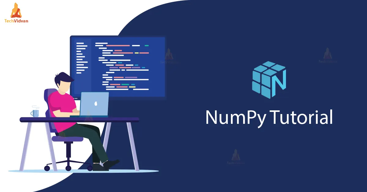 NumPy Tutorial - TechVidvan