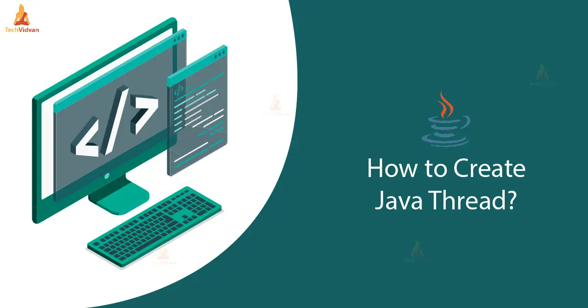 Creating A Thread In Java - TechVidvan